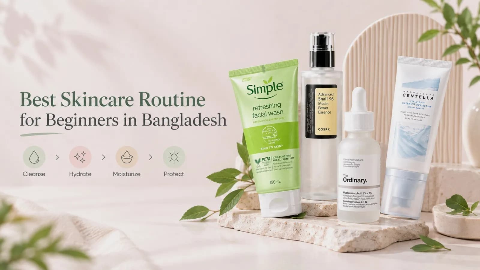 Best Skincare Routine for Beginners in Bangladesh